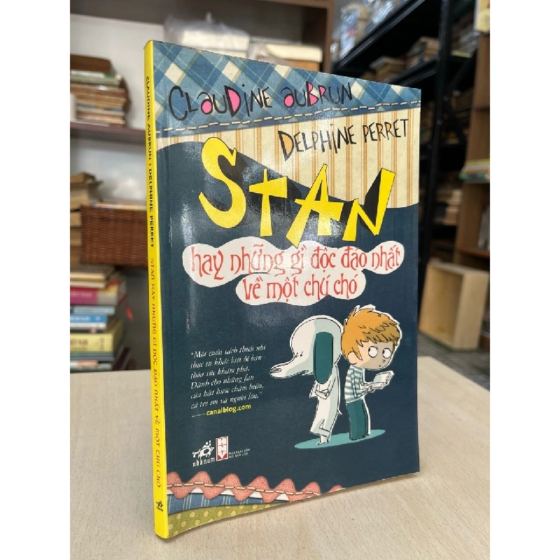 Stan hay những gì độc đáo nhất về một chú chó - Claudine Aubrun, Delphine Perret 991426