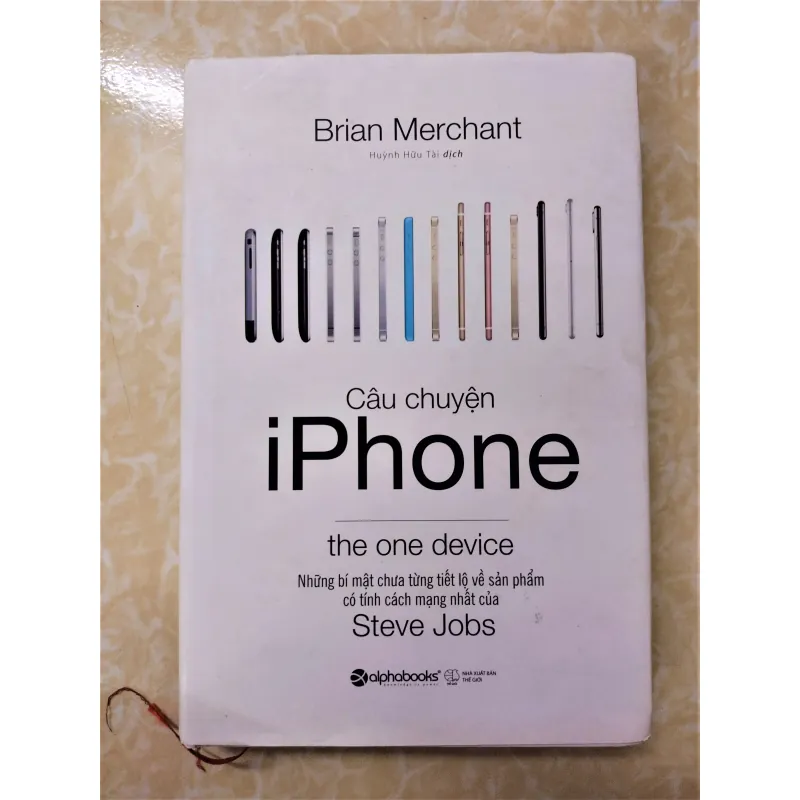 Sách: Câu chuyện IPhone - TG: Brian Merchant (Bìa cứng) 733211