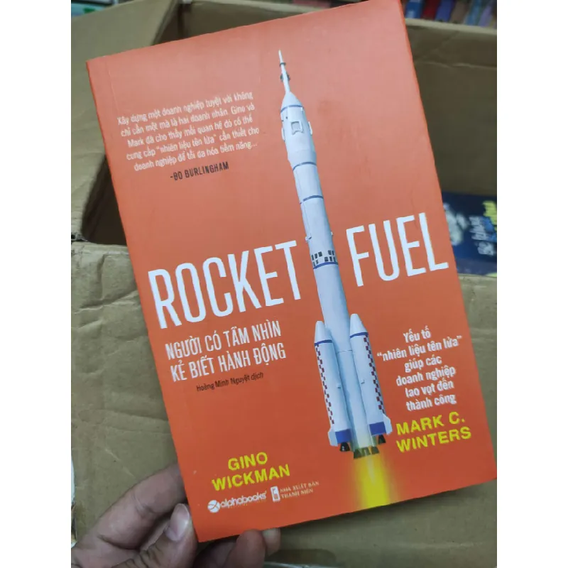[Phiên Chợ Sách Cũ] Rocket Fuel - Người có tầm nhìn rộng Kẻ biết hành động 2303 412172