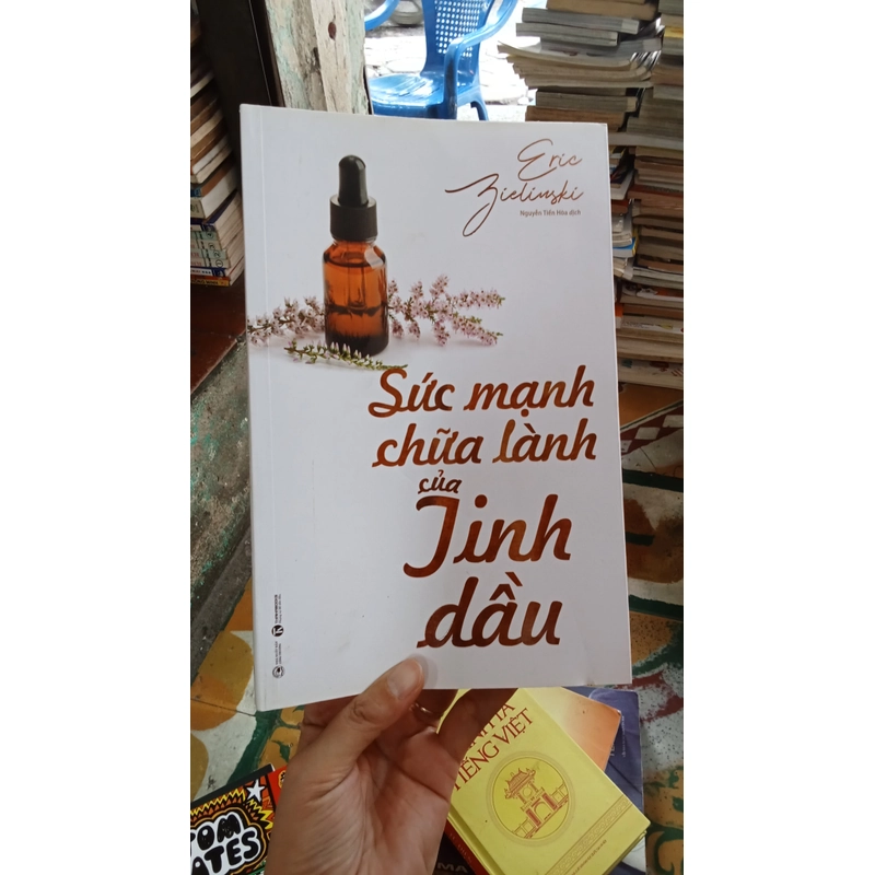 Sức Mạnh Chữa Lành Của Tỉnh Dầu- Eric Zielinski 505043