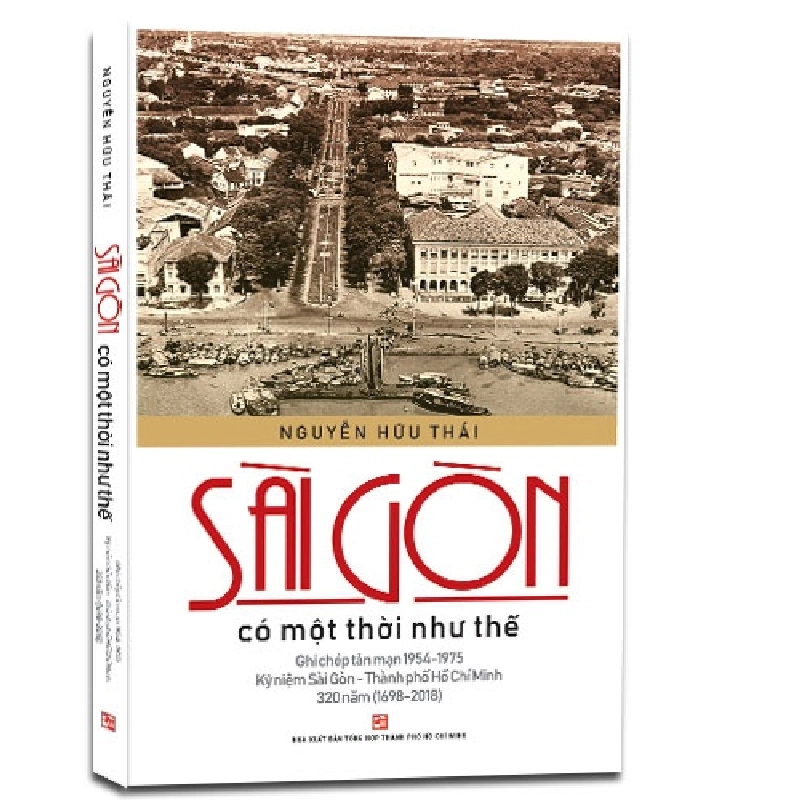 Sài Gòn Có Một Thời Như Thế - Nguyễn Hữu Thái 404415