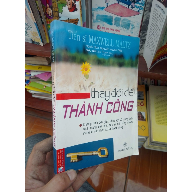 (Sách cũ SCGR) Thay đổi để thành công Maltz - Thanh Trúc 2008 Sách kỹ năng VAVO-AK19 Blogmeo090426 1014579