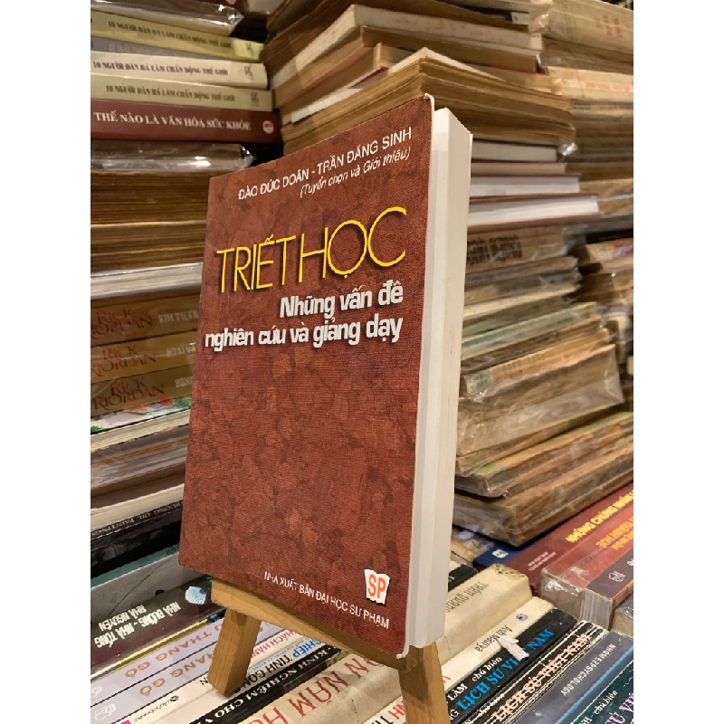 Triết học: Những Vấn đề Nghiên cứu và Giảng dạy - Đào Đức Doãn, Trần Đăng Sinh 328161
