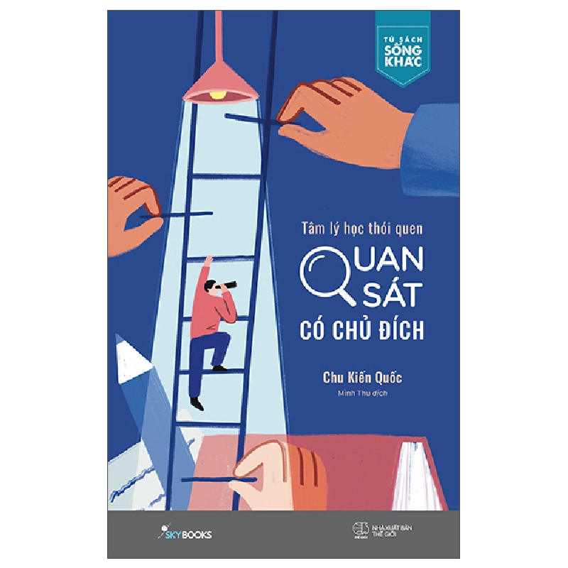 Tâm Lý Học Thói Quen - Quan Sát Có Chủ Đích - Chu Kiến Quốc ASB.PO Oreka Blogmeo 230225 395669