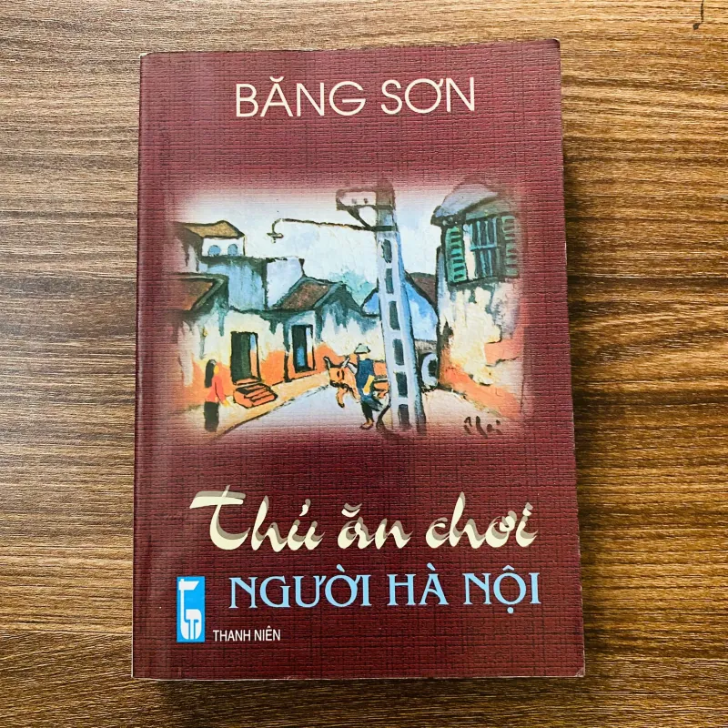 Thú ăn chơi người Hà Nội -  Băng Sơn#HATRA 960062