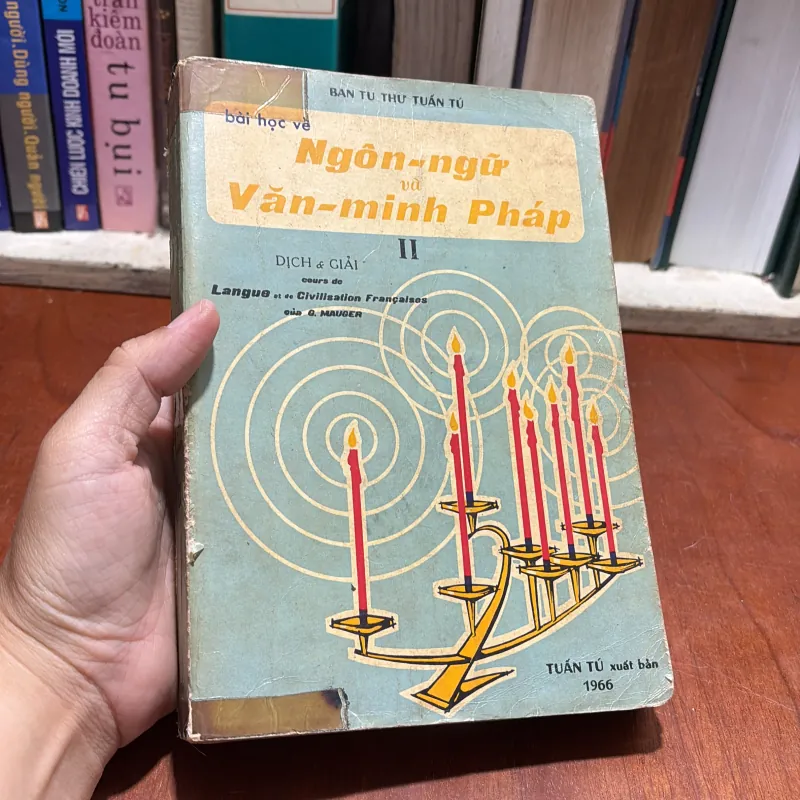 II Sách Xưa: Bài Học Về Ngôn Ngữ Và Văn Minh Pháp - Ban Tu Thư Tuấn Tú - 1966 925924