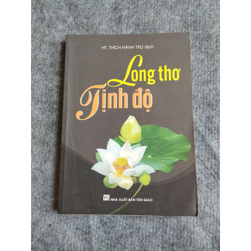 LONG THƠ TỊNH ĐỘ 549085