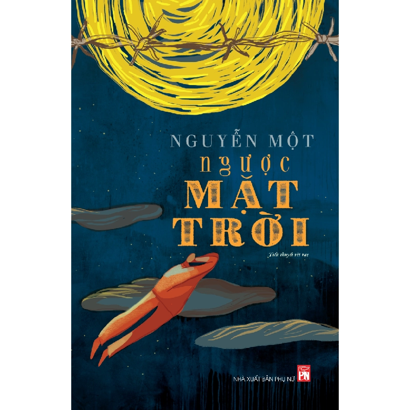 Ngược mặt trời - Nguyễn Một 520177