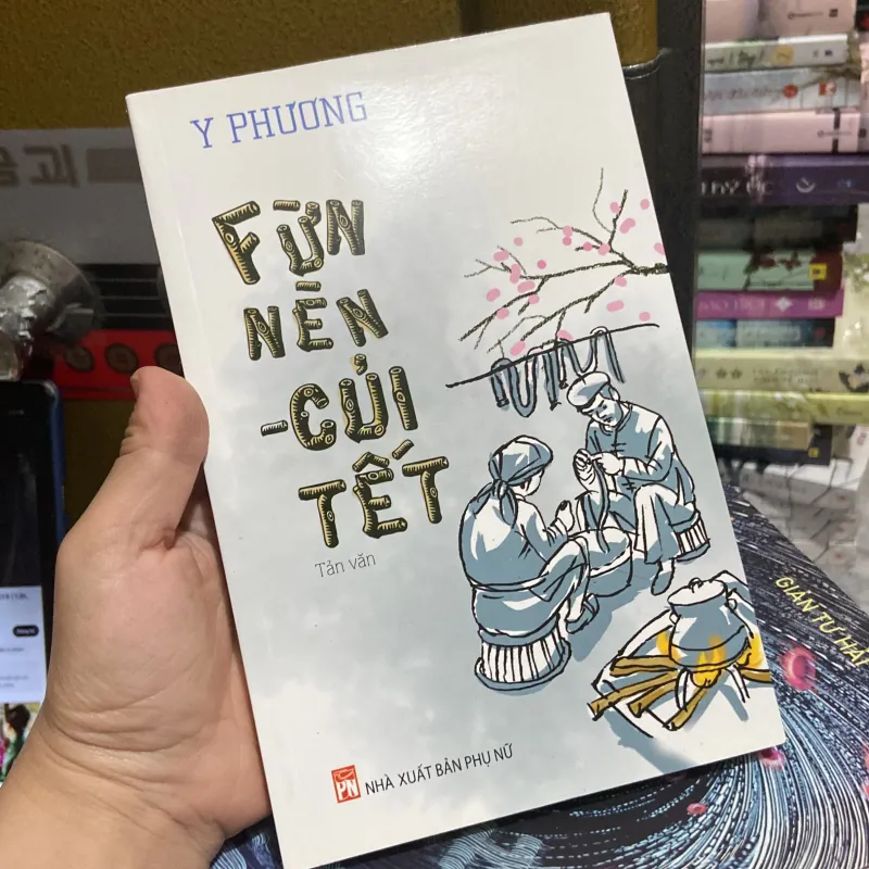 (Tản văn) - Fừn nèn - Củi Tết - Y Phương 972479