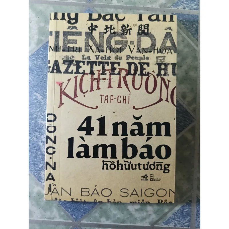 41 năm làm báo - Hồ Hữu Tường 776903