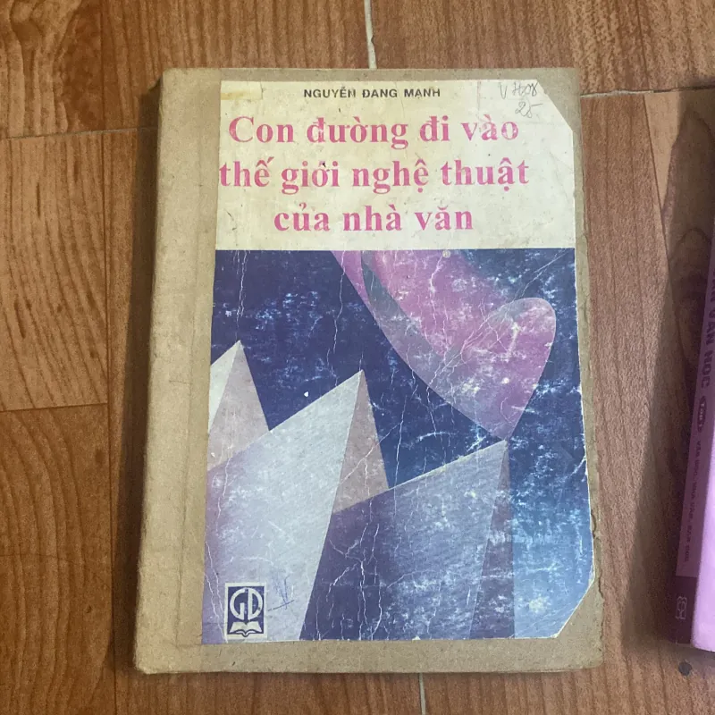 Con đường đi vào thế giới nghệ thuật của nhà văn -Nguyễn Đăng Mạnh 754181