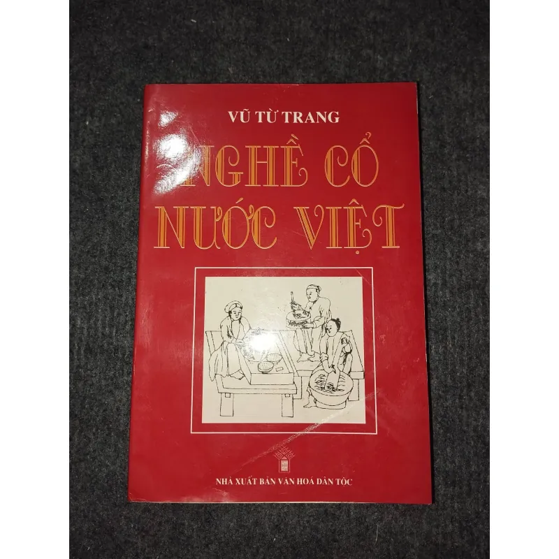 NGHỀ CỔ NƯỚC VIỆT - VŨ TỪ TRANG 991069