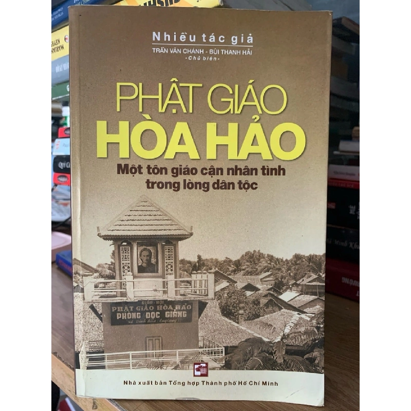 Phật giáo Hòa hảo 1 số tôn giáo cận nhân tình trong lòng dân-Nhiều tác giả 758645