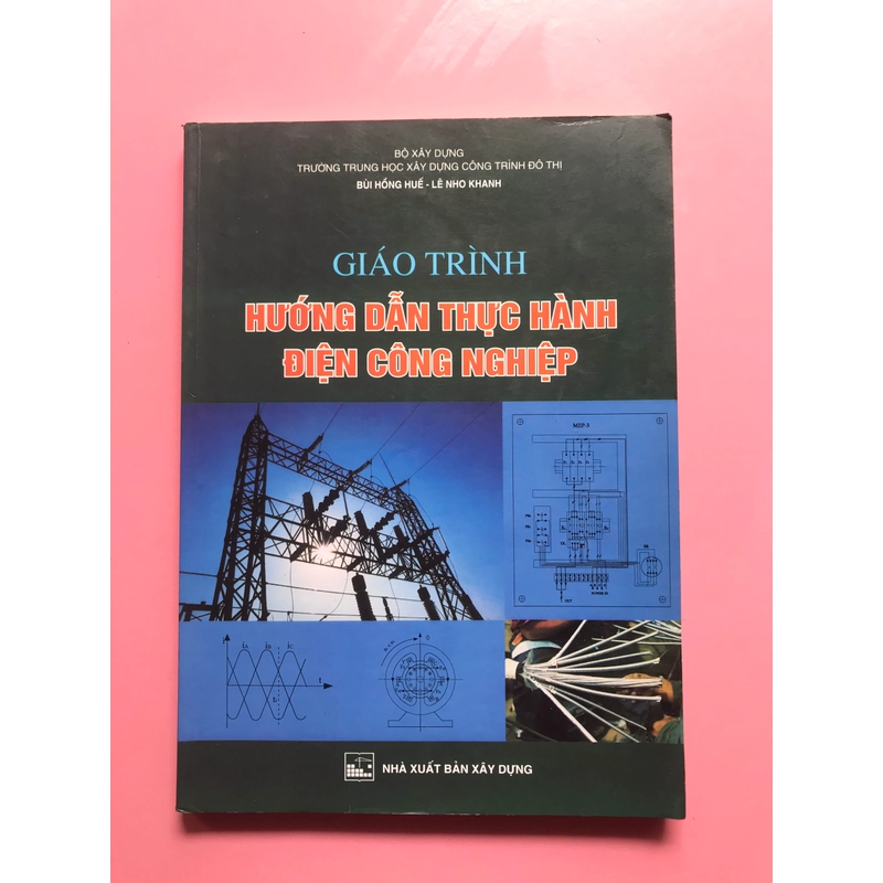 HƯỚNG DẪN THỰC HÀNH ĐIỆN CÔNG NGHIỆP 455719