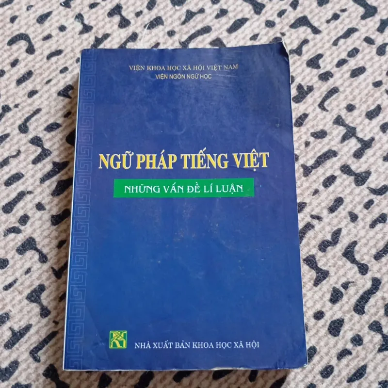 Ngữ Pháp Tiếng Việt Những Vấn Đề Lí Luận  1027027