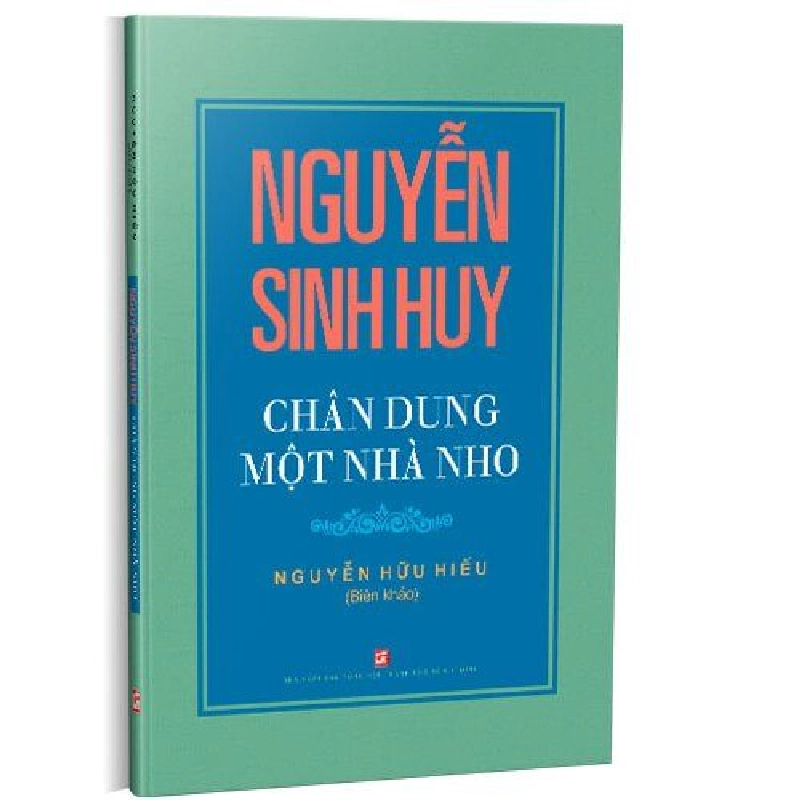 Nguyễn Sinh Huy Chân Dung Một Nhà Nho - Nguyễn Hữu Hiếu 359232