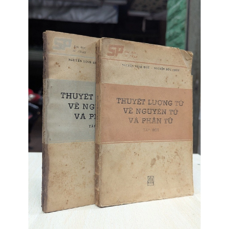 Thuyết lượng tử về nguyên tử và phân tử - Nguyễn Đình Huê và Nguyễn Đức Chuy 701840