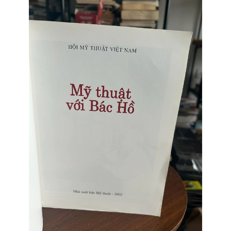 Mỹ thuật với Bác Hồ - Hội Mỹ Thuật Việt Nam 934299