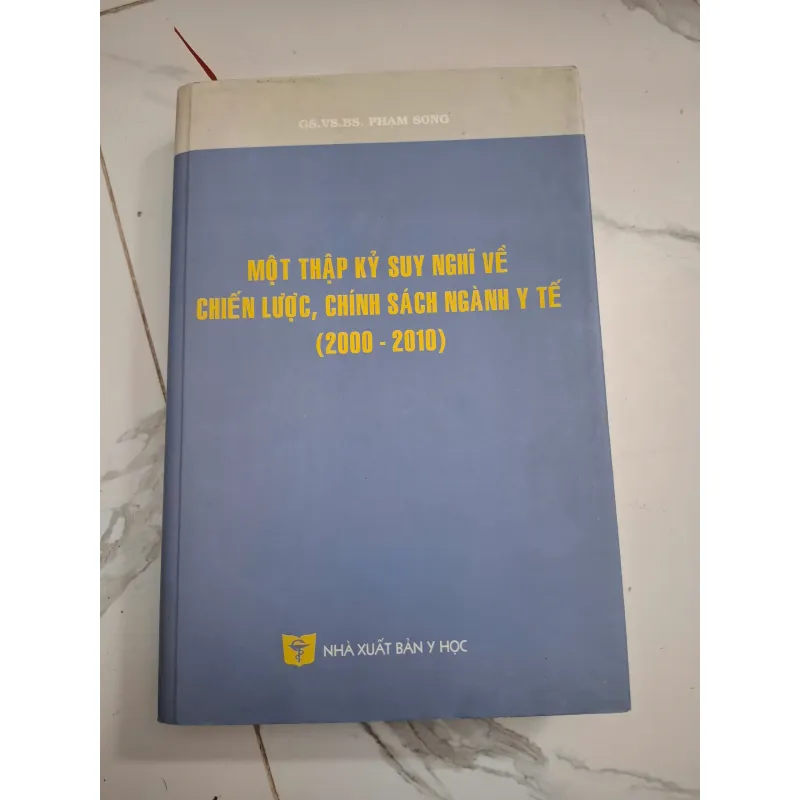 Một thập kỷ suy nghĩ về chiến lược, chính sách ngành Y tế (2000-2010) 796789