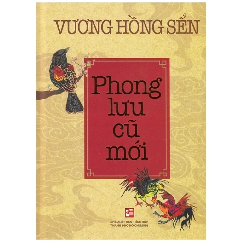 Phong Lưu Cũ Mới (Bìa Cứng) - Vương Hồng Sển (Mới 100%) Tiểu thuyết, NXB Tổng Hợp TPHCM - SÁCH ĐẠI HỌC 488167