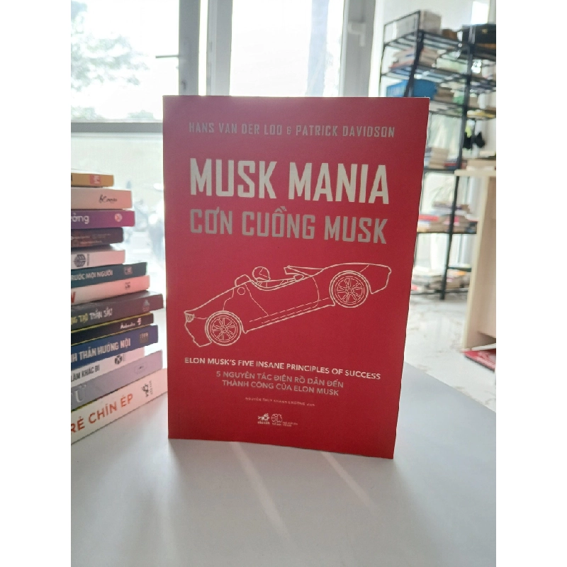 Musk Mania: Cơn cuồng Musk - Nguyễn Anh Dũng 540014