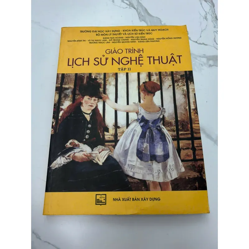 Giáo Trình Lịch Sử Nghệ Thuật (Tập II) - (Nhiều tác giả) - Giáo trình/Nghệ thuật 608060