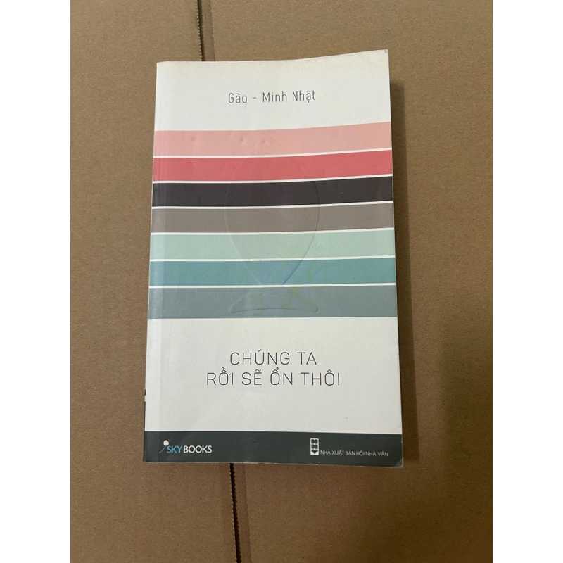 Chúng ta rồi sẽ ổn thôi 518679