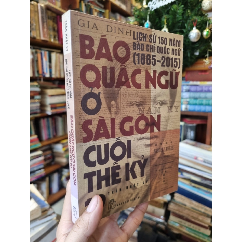 Báo quấc ngữ ở Sài Gòn cuối thế kỷ 19 - Trần Nhật Uy 357340