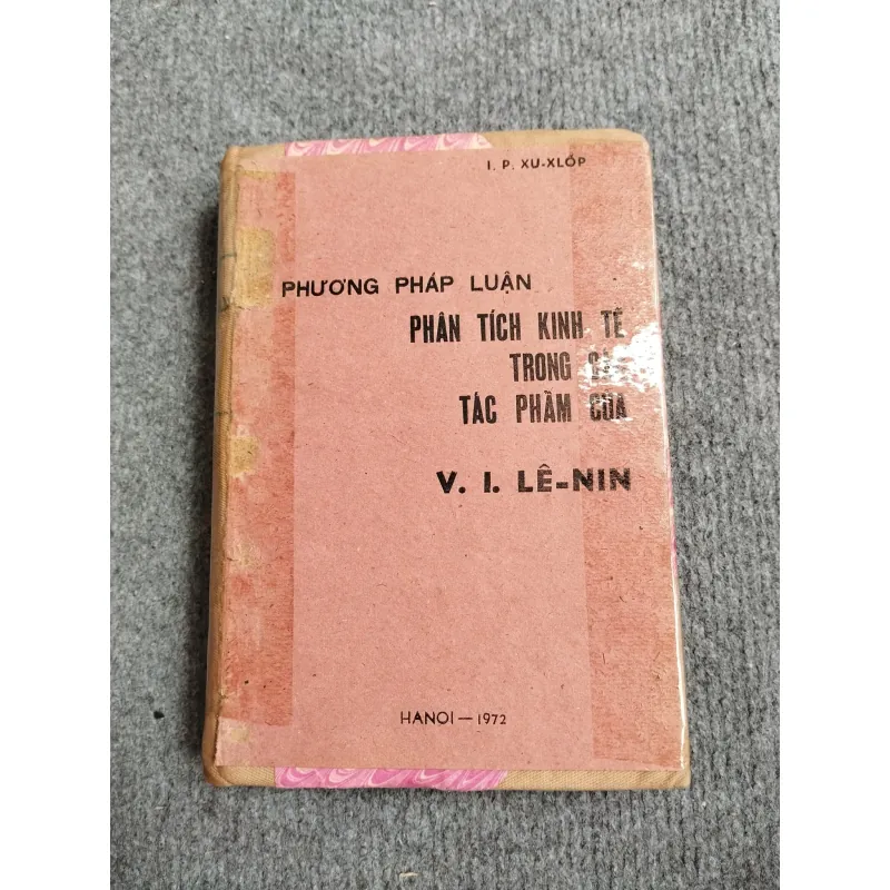 PHƯƠNG PHÁP LUẬN PHÂN TÍCH KINH TẾ TRONG CÁC TÁC PHẨM CỦA V.I.LÊ-NIN 688721