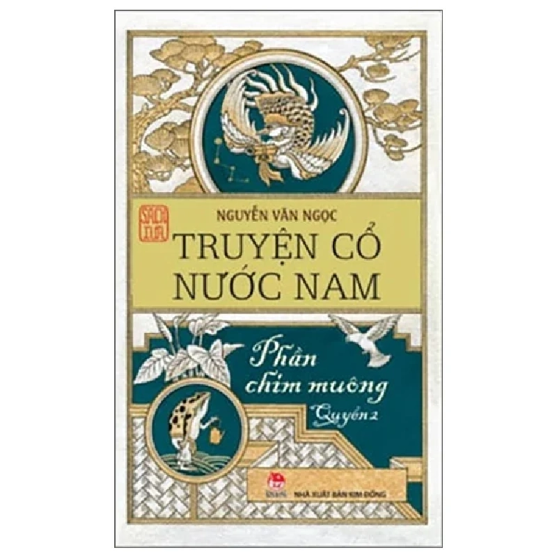 Truyện Cổ Nước Nam - Quyển 2 - Phần Chim Muông - Ôn Như Nguyễn Văn Ngọc (Mới 100%) Truyện thiếu nhi, NXB Kim Đồng - SÁCH ĐẠI HỌC 488676