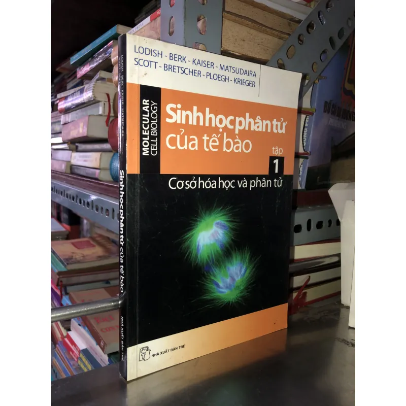 Sinh học phân tử của tế bào tập 1  1010153
