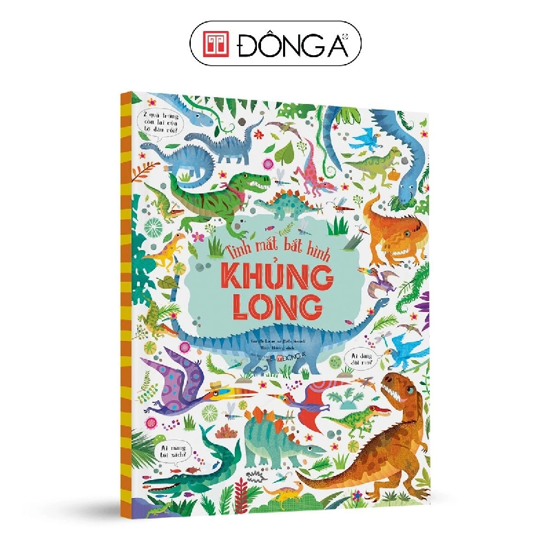 Tinh mắt bắt hình: Khủng long - 60 - Đông A, Sách thiếu nhi 923414