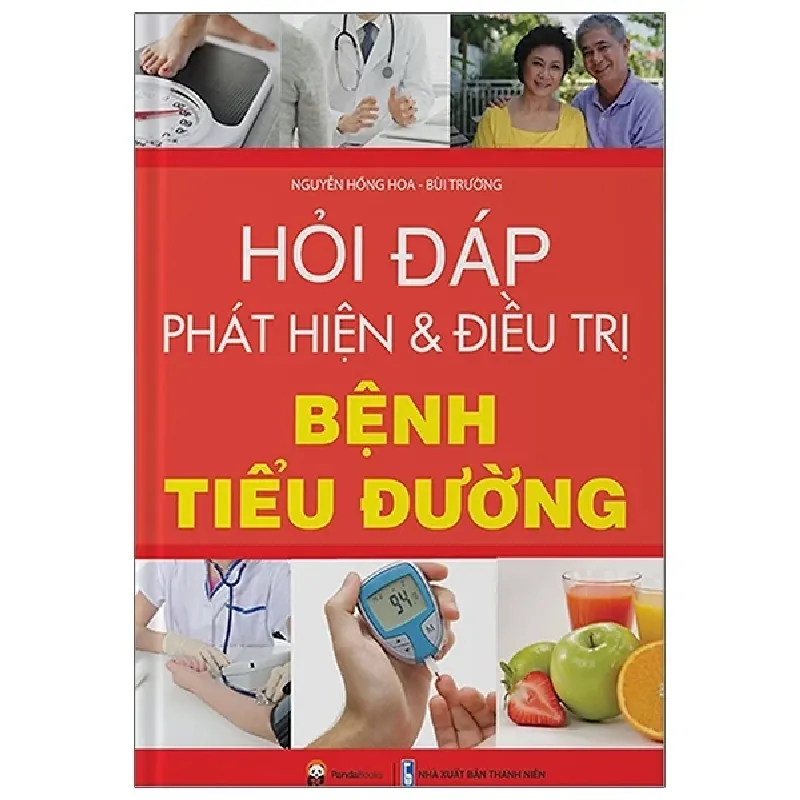 Hỏi - Đáp Phát Hiện Và Điều Trị Bệnh Tiểu Đường - Nguyễn Hồng Hoa, Bùi Trường 403762