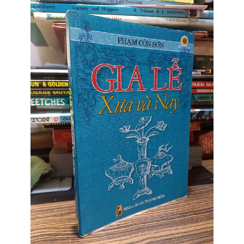 GIA LỄ XƯA VÀ NAY -PHẠM CÔN SƠN 164484