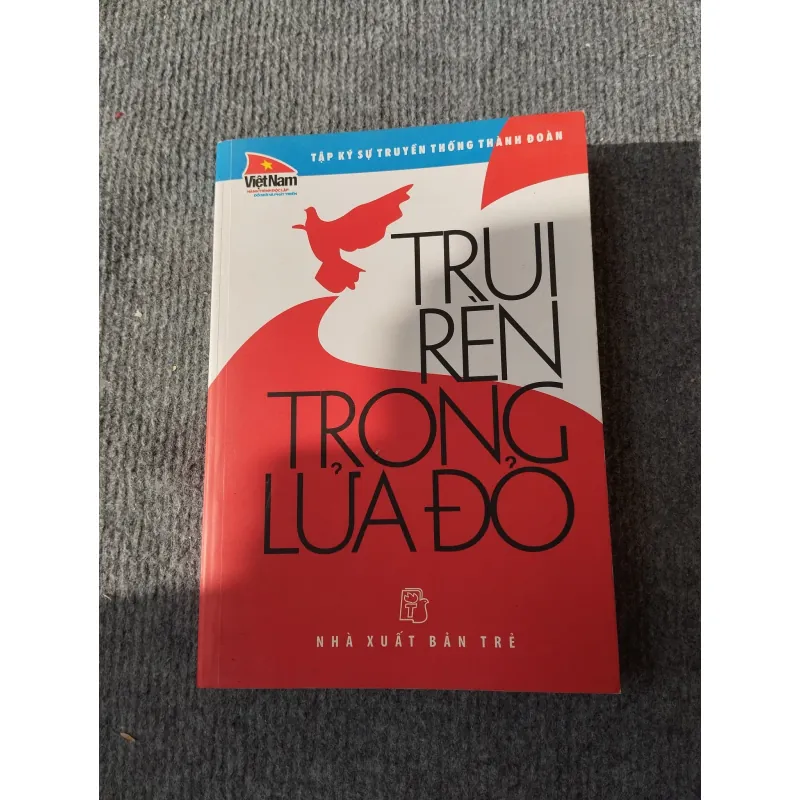 TRUI RÈN TRONG LỬA ĐỎ 694765