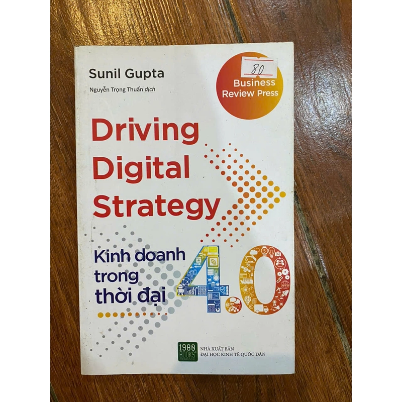 Driving Digital Strategy - Kinh doanh trong thời đại 4.0 (K3) 313251