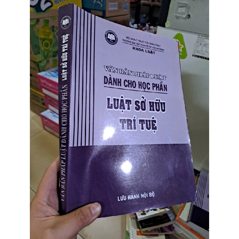 Văn bản pháp luật dành cho học phần Luật sở hữu trí tuệ mới 80% Trường đại học kinh tế TP.HCM 2017 HCM0808 GIÁO TRÌNH, CHUYÊN MÔN 527072