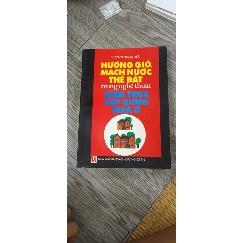 Hướng Gió, Mạch Nước, Thế Đất Trong Nghệ Thuật Kiến Trúc, Xây Dựng Nhà Ở- Vương Ngọc Đức 591816