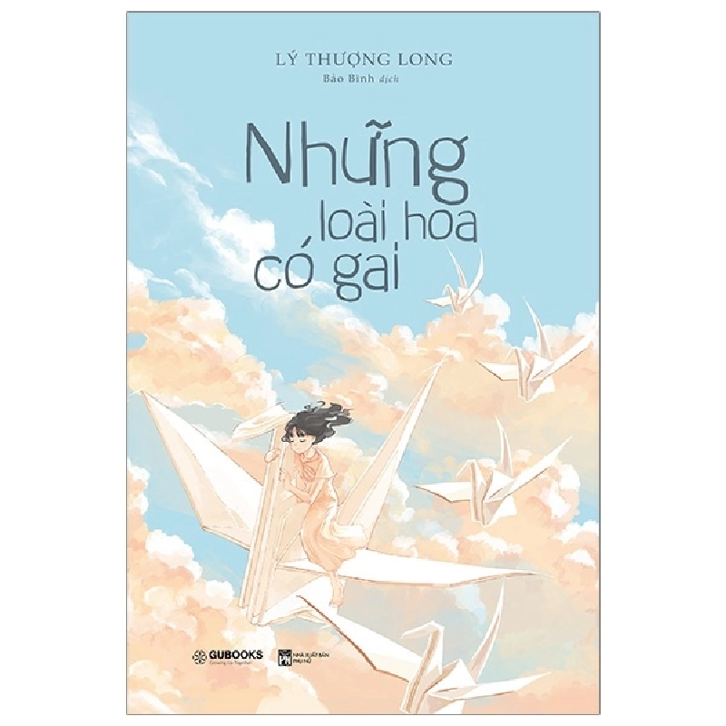 Những Loài Hoa Có Gai - Lý Thượng Long ASB.PO Oreka Blogmeo 230225 395074