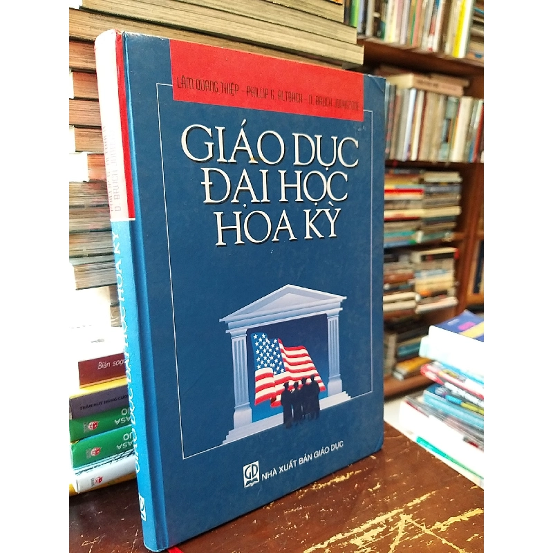 Giáo dục đại học Hoa Kỳ - Lâm Quang Thiệp, Philip G. Altbach, D. Bruce Johnstone 778847