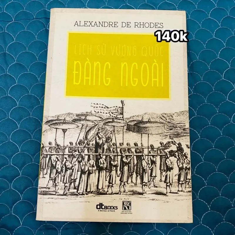 Lịch sử vương quốc Đàng Ngoài -  Alexandre de Rhodes#HATRA 1019059