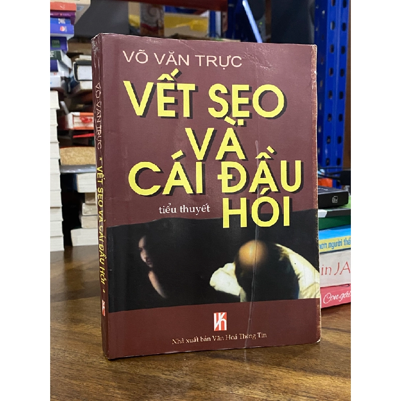 Vết sẹo và cái đầu hói - Võ Văn Trực 124531