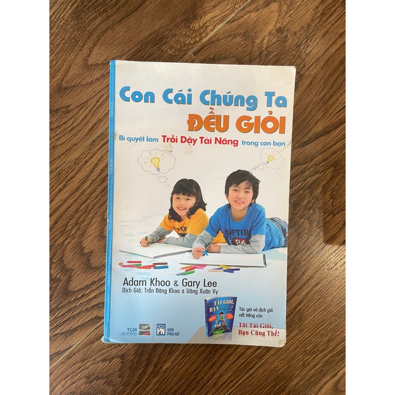 Con cái chúng ta đều giỏi,bí quyết làm trỗi dậy tài năng trong con bạn 192692