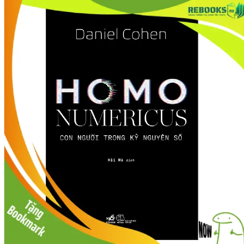 (TẶNG BOOKMARK) Homo numericus - Con người trong kỷ nguyên số - Daniel Cohen - 2025 - Khoa học công nghệ 945367