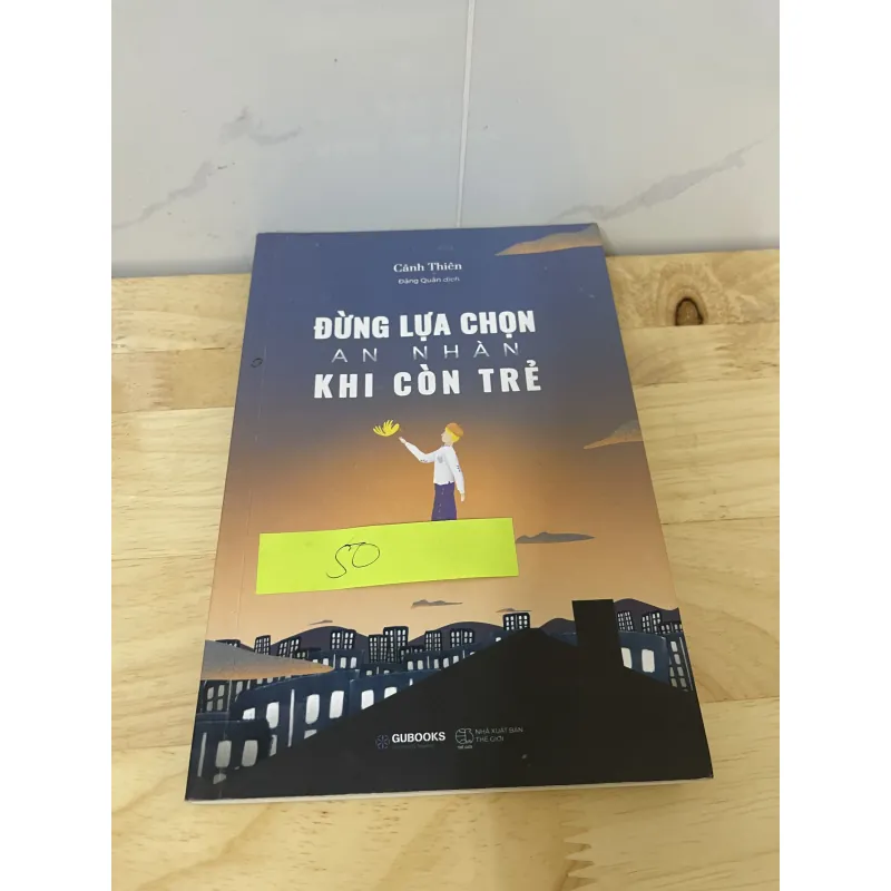 Đừng lựa chọn An Nhàn khi còn trẻ  753123