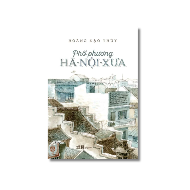 Phố phường Hà Nội xưa - Hoàng Đạo Thúy 721562