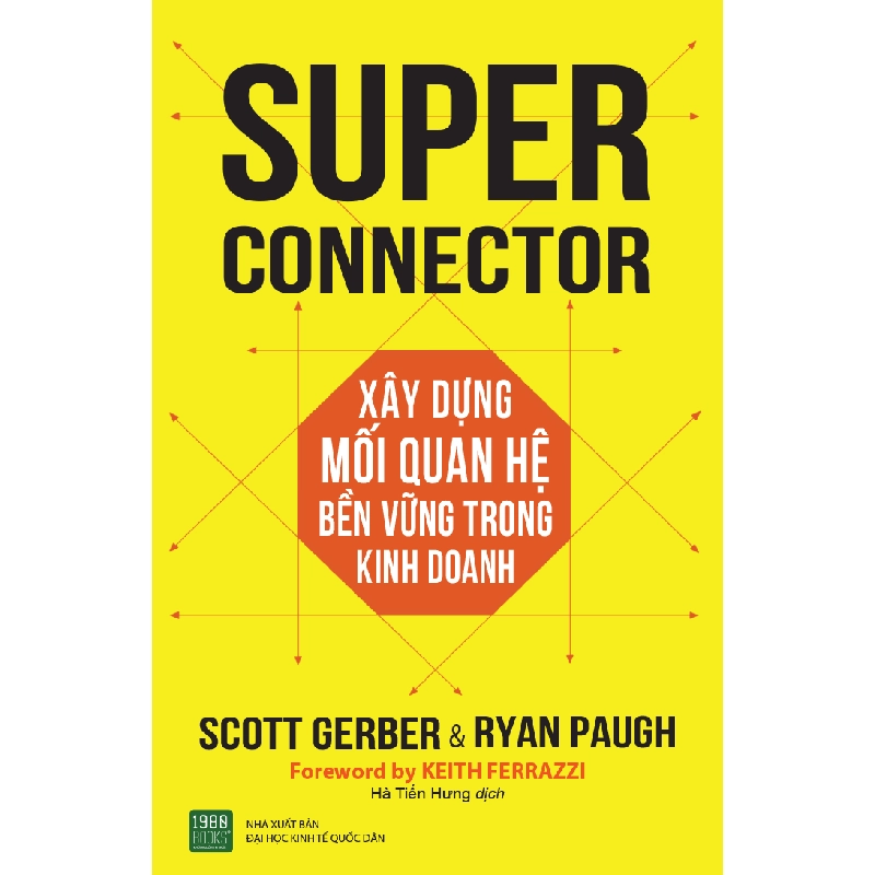 Xây Dựng Mối Quan Hệ Bền Vững Trong Kinh Doanh - Scott Gerber, Ryan Paugh ASB.PO Oreka Blogmeo 230225 395343