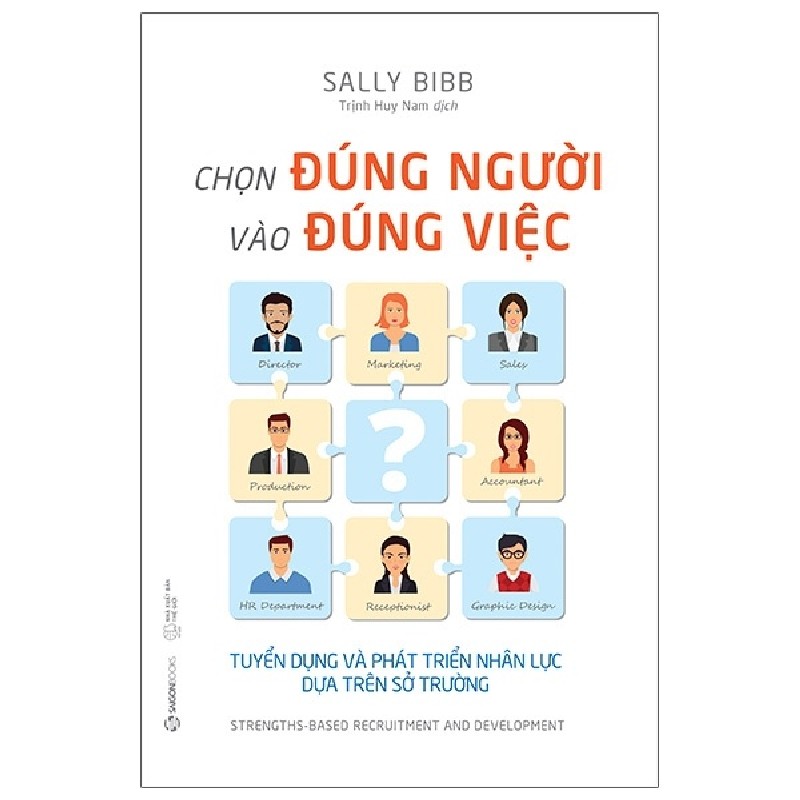 Chọn Đúng Người Vào Đúng Việc - Sally Bibb 116366