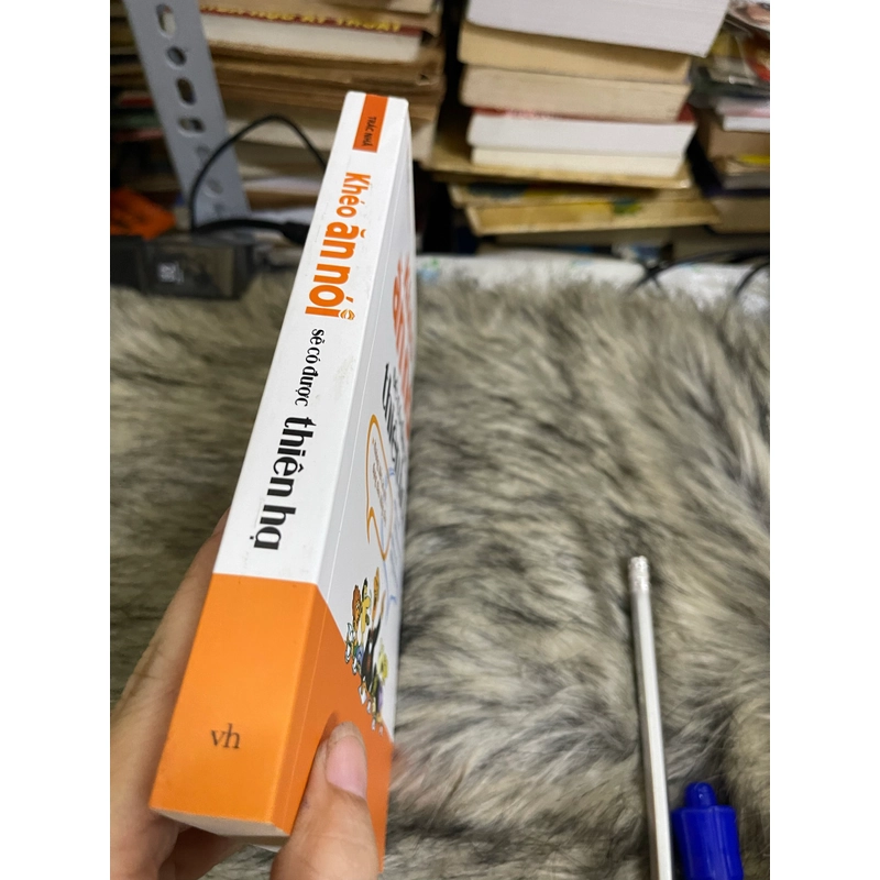 Khéo ăn  nói sẽ có được thiên hạ  551386