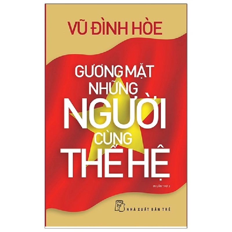 Gương Mặt Những Người Cùng Thế Hệ - Vũ Đình Hòe 294848